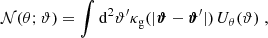 $$ \begin{aligned} \mathcal{N} (\theta ;\vartheta ) = \int \mathrm{d} ^2{\vartheta ^{\prime }} \kappa _\mathrm{g} (|{\boldsymbol{\vartheta }}-{\boldsymbol{\vartheta }}^{\prime }|)\, U_\theta (\vartheta )\;, \end{aligned} $$