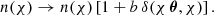 $$ \begin{aligned} n(\chi ) \rightarrow n(\chi )\left[1+b\,\delta (\chi \,{\boldsymbol{\theta }}, \chi )\right]. \end{aligned} $$