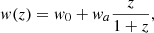 $$ \begin{aligned} w(z) = w_0+w_a \frac{z}{1+z}, \end{aligned} $$
