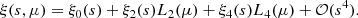 $$ \begin{aligned} \xi (s, \mu ) = \xi _0(s)+\xi _2(s)L_2(\mu )+\xi _4(s)L_4(\mu )+\mathcal{O} (s^4). \end{aligned} $$