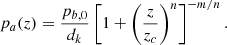 $$ \begin{aligned} p_a(z)=\frac{p_{b,0}}{d_k}\left[1+\left(\frac{z}{z_c}\right)^n\right]^{-{m/n}}. \end{aligned} $$