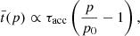 $$ \begin{aligned} \bar{t}(p) \propto \tau _{\mathrm{acc}} \left( \frac{p}{p_0} - 1\right), \end{aligned} $$