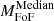$ M_{\mathrm{FoF}}^{\mathrm{Median}} $