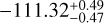 $ - 111.32_{ - 0.47}^{ + 0.49}$