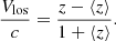 $$ \begin{aligned} \frac{V_{\rm los}}{c} = \frac{z - \langle z \rangle }{1+\langle z \rangle }. \end{aligned} $$