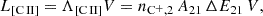 $$ \begin{aligned} L_{\rm [C\,II] } = \Lambda _{\rm [C\,II] } {V} = {n}_{{\mathrm{C} ^+,2}} \, A_{21} \, \Delta E_{21} \, {V}, \end{aligned} $$