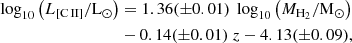 $$ \begin{aligned} \log _{10}\left(L_{\rm [C\,II] }/\mathrm{L_{\odot }}\right)&= 1.36(\pm 0.01)~\log _{10} \left(M_{ \mathrm{H_2}}/\mathrm{M_{\odot }}\right)\nonumber \\&-0.14(\pm 0.01)~z-4.13(\pm 0.09), \end{aligned} $$