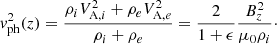 $$ \begin{aligned}&v_{\rm ph}^2(z) = \frac{\rho _i V_{\mathrm{A},i}^2 + \rho _e V_{\mathrm{A},e}^2}{\rho _i+\rho _e} = \frac{2}{1+\epsilon }\frac{B_z^2}{\mu _0\rho _i}\cdot \end{aligned} $$
