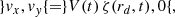 $$ \begin{aligned} \} v_x,v_y\{ = \} V(t)\,\zeta (r_d,t),0\{ , \end{aligned} $$