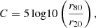 $$ \begin{aligned} C = 5\,\mathrm{log10}\left(\frac{r_{80}}{r_{20}}\right), \end{aligned} $$