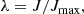 $$ \begin{aligned} \lambda = J/J_{\rm max}, \end{aligned} $$