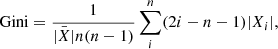 $$ \begin{aligned} \mathrm{Gini} = \frac{1}{\bar{|X|} n (n-1)} \sum ^n_i (2i - n -1) |X_i|, \end{aligned} $$