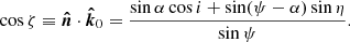 $$ \begin{aligned} \cos \zeta \equiv \boldsymbol{\hat{n}} \cdot \boldsymbol{\hat{k}}_0 = \frac{\sin \alpha \cos i + \sin (\psi - \alpha ) \sin \eta }{\sin \psi }. \end{aligned} $$