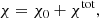 $$ \begin{aligned} \chi = \chi _0 + \chi ^\mathrm{tot}, \end{aligned} $$