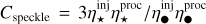 ${C_{{\rm{speckle}}}} = 3\eta _ \star ^{{\rm{inj}}}\eta _ \star ^{{\rm{proc}}}/\eta _ \bullet ^{{\rm{inj}}}\eta _ \bullet ^{{\rm{proc}}}$