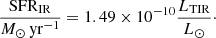 $$ \begin{aligned} \dfrac{\mathrm{SFR_{IR}}}{M_{\odot }\,\mathrm{yr^{-1}}} = 1.49 \times 10^{-10} \dfrac{L_{\rm TIR}}{L_{\odot }} \cdot \end{aligned} $$