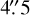 $\[4^{\prime\prime}_\cdot5\]$