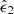 $ \hat{\epsilon}_{2} $