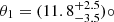$ \theta_1=(11.8_{-3.5}^{+2.5})\circ $