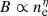 $ B\propto n_{\mathrm{e}}^{\eta} $
