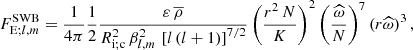 $$ \begin{aligned} F_{\mathrm{E};l,m}^\mathrm{SWB}=\frac{1}{4\pi }\frac{1}{2}\frac{\varepsilon \,{\overline{\rho }}}{R_{\rm i;c}^2\,\beta _{l,m}^{2}\,\left[l\left(l+1\right)\right]^{7/2}}\left(\frac{r^2\,N}{K}\right)^2\left(\frac{\widehat{\omega }}{N}\right)^{7}\left(r{\widehat{\omega }}\right)^3 ,\end{aligned} $$