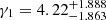 $ \gamma_1 = 4.22_{-1.863}^{+1.888} $
