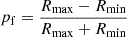 $ p_{\mathrm{f}} = \frac{R_{\mathrm{max}}-R_{\mathrm{min}}}{R_{\mathrm{max}}+R_{\mathrm{min}}} $