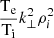 $ \frac{\mathrm{T}_{\mathrm{e}}}{\mathrm{T}_{\mathrm{i}}} k_{\perp}^2 \rho_{i}^2 $