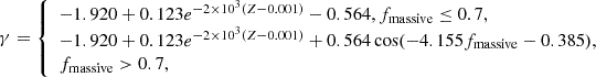 $$ \begin{aligned} \gamma = {\left\{ \begin{array}{ll} -1.920 + 0.123 e^{-2\times 10^3 (Z-0.001)} - 0.564, f_{\rm massive} \le 0.7, \\ -1.920 + 0.123 e^{-2\times 10^3 (Z-0.001)} + 0.564 \cos (-4.155 f_{\rm massive} - 0.385),\\ f_{\rm massive} > 0.7, \\ \end{array}\right.} \end{aligned} $$