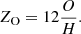 $$ \begin{aligned} Z_{\rm O} = 12 \frac{O}{H} . \end{aligned} $$