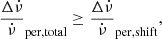 $$ \begin{aligned} \frac{\Delta \dot{\nu }}{\dot{\nu }}_\mathrm{per,total} \ge \frac{\Delta \dot{\nu }}{\dot{\nu }}_\mathrm{per,shift} , \end{aligned} $$