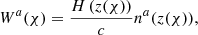 $$ \begin{aligned} W^{a}(\chi ) = \frac{H\left(z(\chi )\right)}{c}n^{a}(z(\chi )), \end{aligned} $$