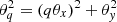 $ \theta_{q}^{2}=(q\theta_x)^2+\theta_y^2 $