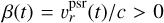 $\beta (t) = v_r^{{\rm{psr}}}(t)/c > 0$