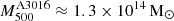 $ M_{\mathrm{500}}^{\mathrm{A3016}} \approx 1.3 \times 10^{14}\,\rm M_{{\odot}} $