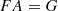 $$ \begin{aligned} F A = G \end{aligned} $$