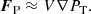$$ \begin{aligned} \boldsymbol{F}_{\rm P} \approx V \nabla P_{\rm T} . \end{aligned} $$