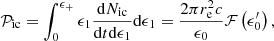 $$ \begin{aligned} \mathcal{P} _{\rm ic}=\int _{0}^{\epsilon _+}\epsilon _1\frac{\mathrm{d}N_{\rm ic}}{\mathrm{d}t\mathrm{d}\epsilon _1}\mathrm{d}\epsilon _1=\frac{2\pi r^2_{\rm e}c}{\epsilon _0}\mathcal{F} \left(\epsilon ^{\prime }_0\right), \end{aligned} $$