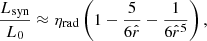 $$ \begin{aligned} \frac{L_{\rm syn}}{L_0}\approx \eta _{\rm rad}\left(1-\frac{5}{6\hat{r}}-\frac{1}{6\hat{r}^5}\right), \end{aligned} $$