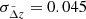 $ \sigma_{\tilde{\Delta} z} = 0.045 $