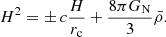 $$ \begin{aligned} H^2 = \pm \, c \frac{H}{r_{\rm c}} + \frac{8 \pi G_{\rm N}}{3} \bar{\rho }. \end{aligned} $$