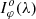 $ I^{o}_{\varphi}(\lambda) $