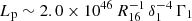 $ L_{\mathrm{p}} \sim 2.0 \times 10^{46} \, R_{16}^{-1} \, \delta_1^{-4} \, \Gamma_1 $
