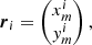 $$ \begin{aligned} \boldsymbol{r}_{i}= \begin{pmatrix} x_{m}^i\\ y_{m}^i \end{pmatrix} ,\end{aligned} $$