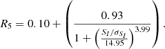 $$ \begin{aligned} R_{5} = 0.10 + \left( \frac{0.93}{1+\left( \frac{S_I/\sigma _{S_I}}{14.95}\right)^{3.99}} \right). \end{aligned} $$