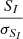 $ \frac{S_I}{\sigma_{S_I}} $