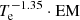 $ T_{\mathrm{e}}^{-1.35} \cdot \mathrm{EM} $
