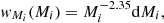 $$ \begin{aligned} { w}_{M_i} (M_i) = M_i^{-2.35} \mathrm{d} M_i, \end{aligned} $$