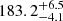 $ 183.2^{+6.5}_{-4.1} $