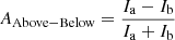 $ A_{\mathrm{Above-Below}}=\frac{I_{\mathrm{a}}-I_{\mathrm{b}}}{I_{\mathrm{a}}+I_{\mathrm{b}}} $